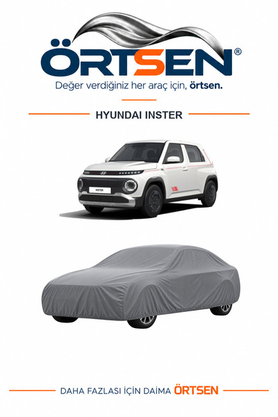 ÖRTSEN Hyundai Inster Oto Araç Brandası - Araç Örtüsü