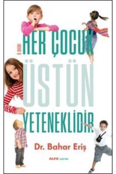 Alfa Yayınları Her Çocuk Üstün Yeteneklidir / Alfa