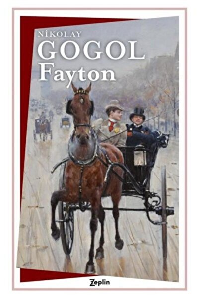 Zeplin Kitap Fayton / Nikolay Vasilyeviç Gogol / / 9786257864060
