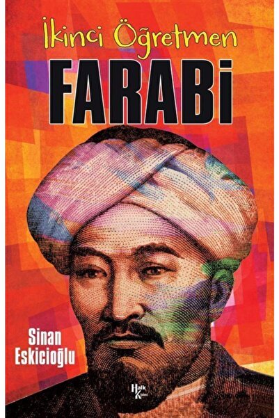 Halk Kitabevi Ikinci Öğretmen Farabi / Sinan Eskicioğlu / / 9786257468374