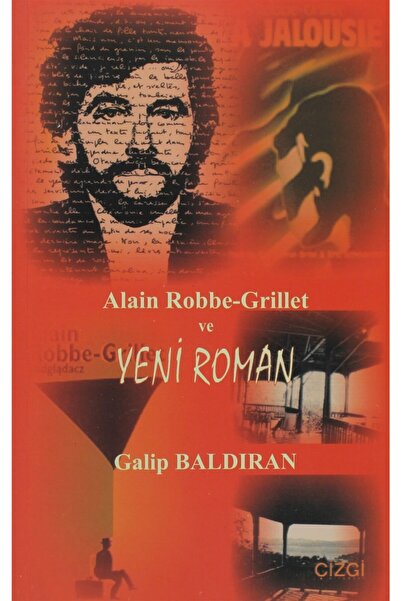 Çizgi Kitabevi Alain Robbe-grillet Ve Yeni Roman / Galip Baldıran / / 9789758...