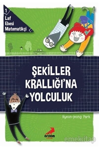 Erdem Çocuk Şekiller Krallığına Yolculuk - Süper Matematikçi 1 - Hye-ygeong J...