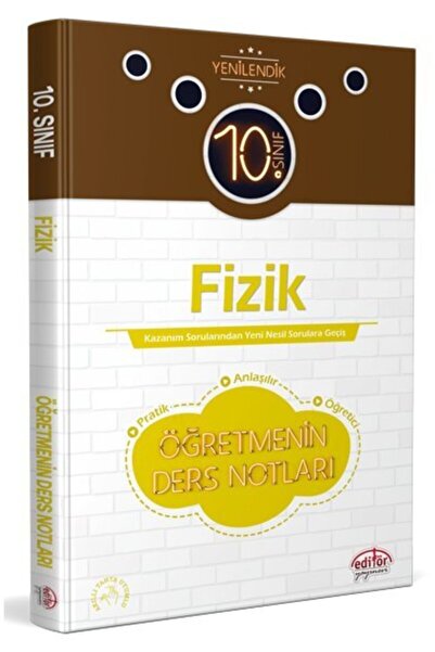 Editör Yayınevi 10. Sınıf Fizik Öğretmenin Ders Notları