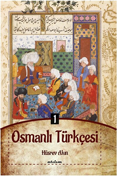 Osmanlı Türkçesi 1 (hüsrev Akın)