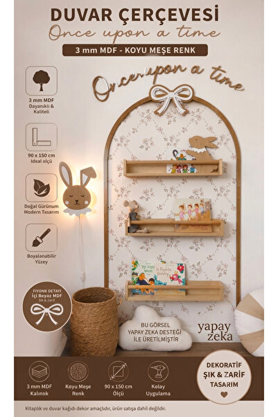 mdmetadesign Meşe Renk Fiyonk Desenli Duvar Dekorasyonu - Çıtası ve Once upon...