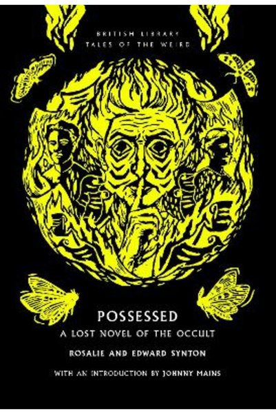 British Library Publishing Possessed: A Lost Novel of the Occult