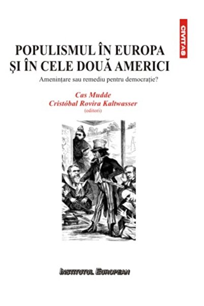 INSTITUTUL EUROPEAN Populismul in Europa si in cele doua Americi