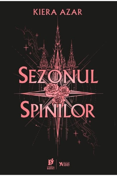 Storia Books Sezonul Spinilor. Trilogia Sezonul Spinilor Vol.1 - Kiera Azar