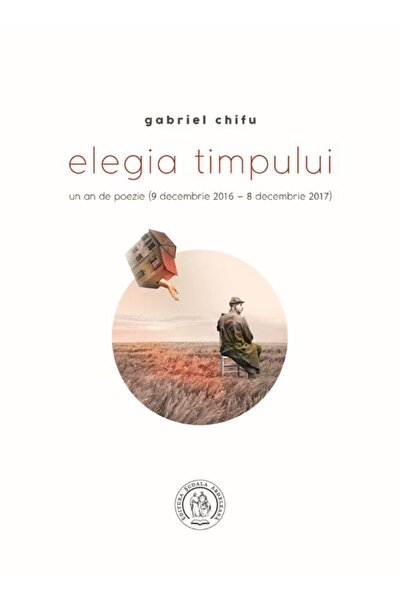 SCOALA ARDELEANA Elegia timpului - Gabriel Chifu