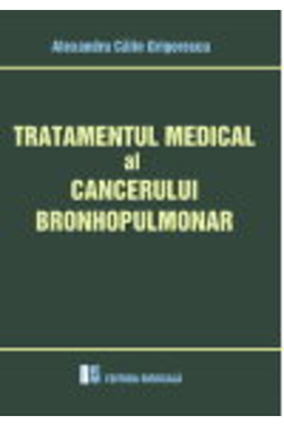 Medicala Tratamentul medical al cancerului bronhopulmonar - Alex. Calin Grigo...