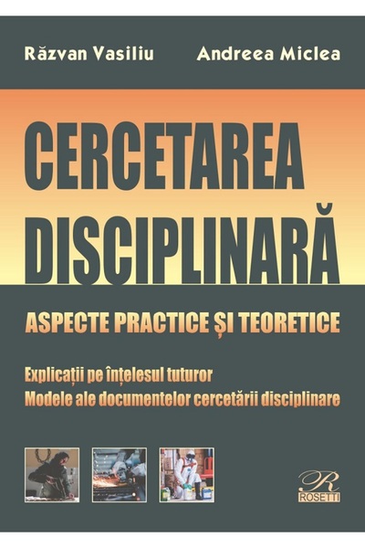 ROSETTİ Cercetarea disciplinara - Razvan Vasiliu, Andreea Miclea