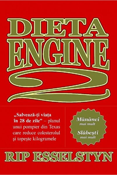 Adevar Divin Diet Engine 2 - Rip Esselstyn