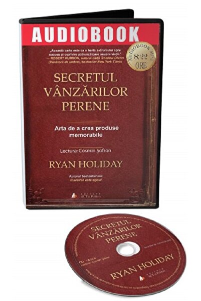 ACT si Politon Audiobook. Secretul vanzarilor perene - Ryan Holiday