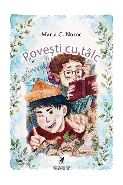 Cartea Romaneasca Educational Povesti cu talc - Maria C. Noroc