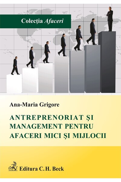 C.H. Beck Antreprenoriat si management pentru afaceri mici si mijlocii - Ana-...