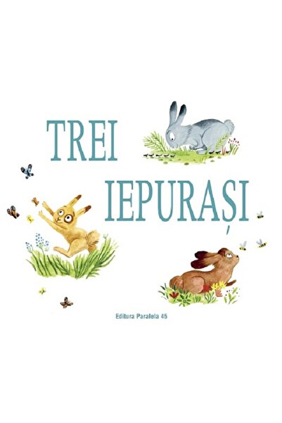 Paralela 45 Trei iepurasi - Zemanel, Amelie Dufour