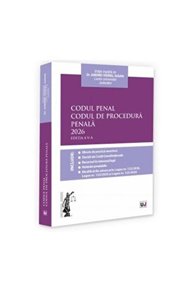 Editura Universul Juridic Codul Penal. Codul de Procedura Penala. Editia a V