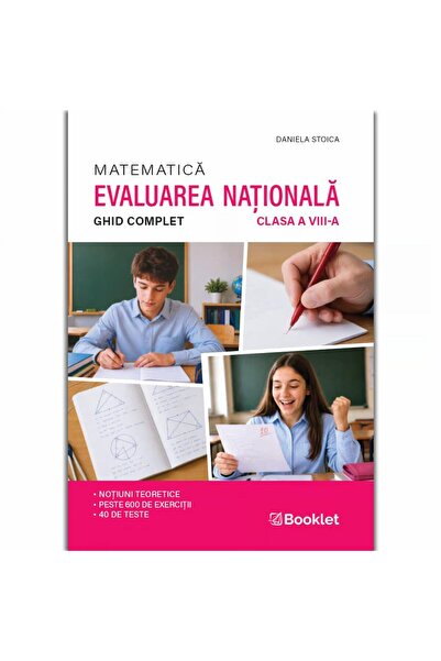 Editura Booklet Matematica. Ghid complet pentru Evaluarea National