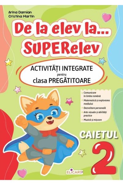 Editura Elicart De la elev la... superelev. Activitati integrate p