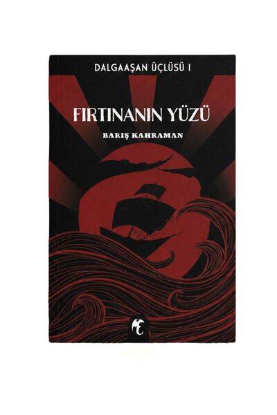 Natura Yayın Dalgaaşan Üçlüsü - I Fırtınanın Yüzü - Barış Kahraman