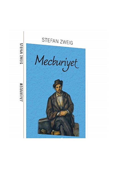 Kişisel Yayınlar Mecburiyet - Stefan Zweig (İLK BASKI 2018)