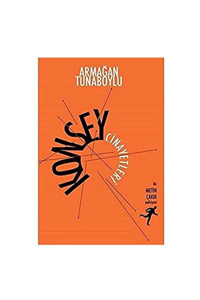 Kişisel Yayınlar Konsey Cinayetleri; Bir Metin Çakır Polisiyesi - Armağan Tun...