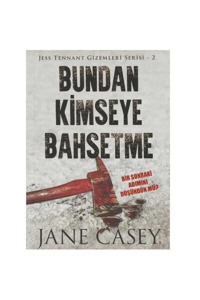 Kişisel Yayınlar Bundan Kimseye Bahsetme: Bir Sonraki Adımını Düşündün Mü ? J...