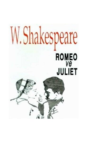 Kişisel Yayınlar Romeo ve Juliet - William Shakespeare (Çeviren Özdemir Nutku)