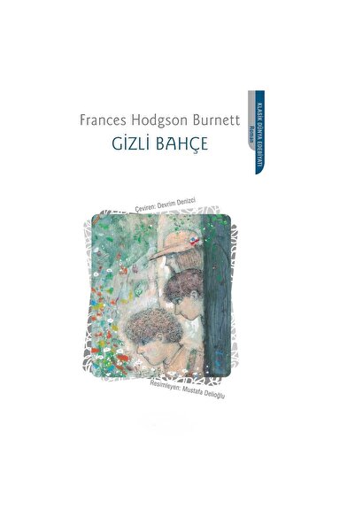 Kişisel Yayınlar Gizli Bahçe - Frances Hodgson Burnett