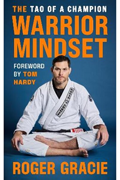 Blink Publishing The Warrior Mindset: The Tao of a Champion