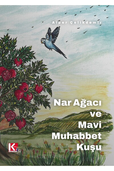 Nar Ağacı ve Mavi Muhabbet Kuşu