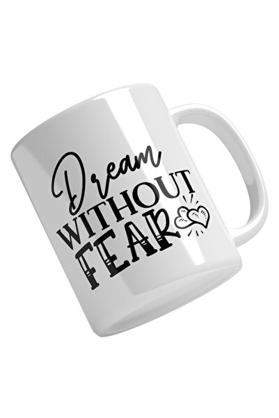 INOVATIX Personalized white mug, Motivational Dream Without Fear, Heartbreak,...