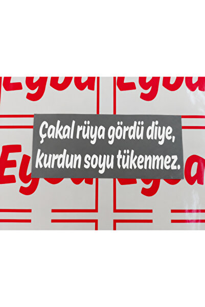 EYBA STİCKER Jackal Saw a Dream and You Said Die, Die, Die Sticker 18 cm 1 Piece