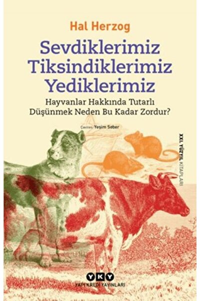 Asinya Sevdiklerimiz, Tiksindiklerimiz, Yediklerimiz