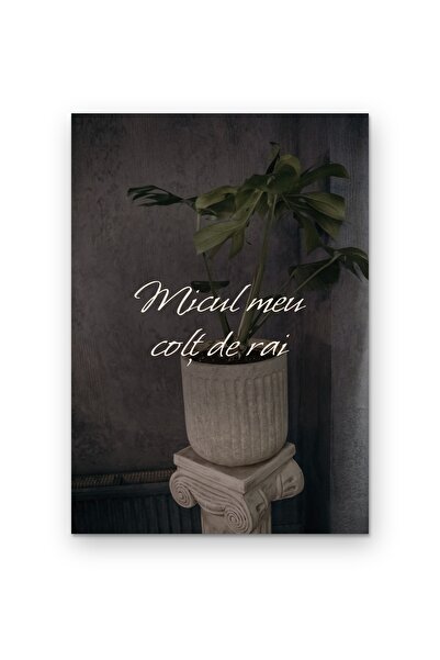 OEM Poster Carton 250g A4 Micul meu colț de rai, Tablou motivational decorativ