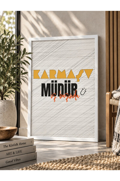 MESELA Karmaşa Müdür İş Başında Eğlenceli Tipografik Dijital Baskı Çerçeveli Dekoratif Duvar Tablosu