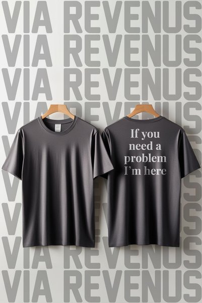 Vordevia If You Need a Problem Solved, I'M Here. Printed Loose Fit 100% Cotto...
