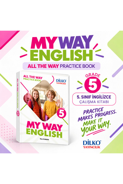 Dilko Yayıncılık My Way English Grade 5 All The Way Practice Book