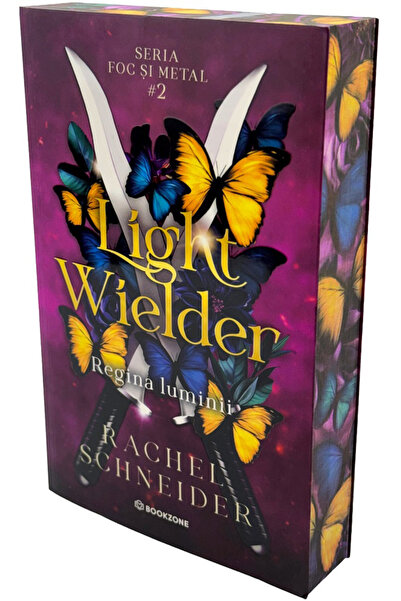 Bookzone Light Wielder: Regina luminii. Seria Foc si metal Vol.2 - Rachel Sch...