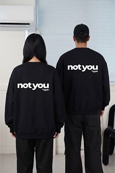 The Champ Clothing Unisex Oversize Sweatshirt Not You Again Printed Black – C...