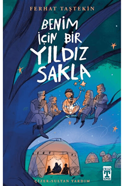 Genç Timaş Benim İçin Bir Yıldız Sakla kitabı - Ferhat Taştekin - 160 Sayfa