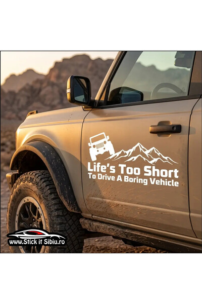 StickITsibiu Autocolant Off-Road 44 - "Viața este prea scurtă" - SET Autocola...