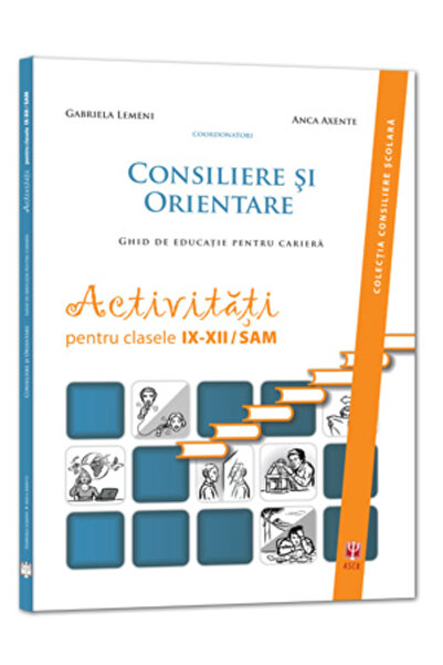 ASOCIATIA DE STIINTE COGNITIVE DIN ROMANIA Consiliere si orientare. Ghid de e...