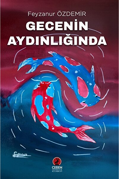 Ceren Yayıncılık Feyzanur Özdemir_ Gecenin Aydınlığında