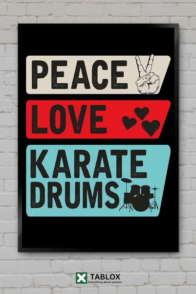 TABLOX Peace Love Karate Drums Peace Love Drums Poster cu aspect de cadru Dec...