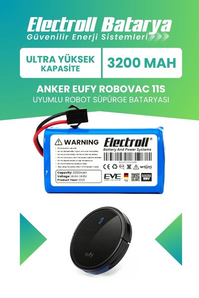 ELECTROLL Eufy Robovac 11s Uyumlu Batarya (ULTRA YÜKSEK KAPASİTE) 3.200mah Ro...