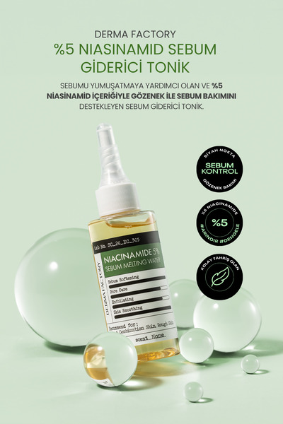 DERMA FACTORY %5 Niasinamid ile, Gözenek ve Sebum Giderici Tonik Sebum Melting Water 80 ml