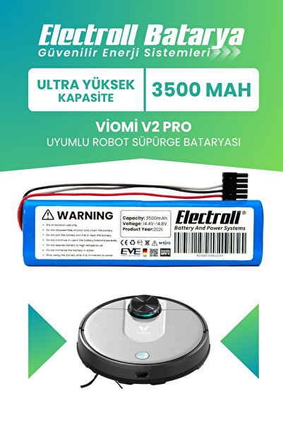 ELECTROLL Viomi V2 Pro Uyumlu Batarya (ULTRA YÜKSEK KAPASİTE) 3500mah Pil Rob...