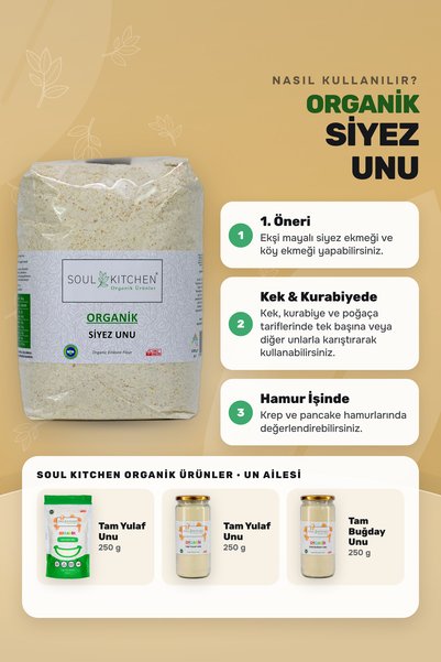 Soul Kitchen Organik Ürünler Organik Siyez Unu Katkısız 1000 g