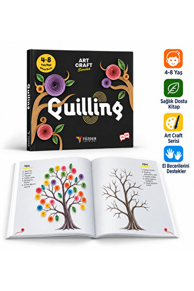TÜZDER Yayınları QUILLING 4-8 Yaş | Art Craft-El Becerileri Serisi